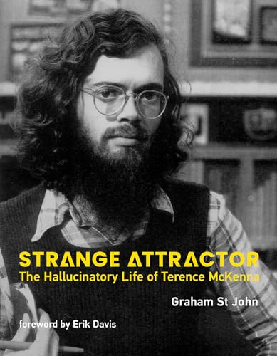 Strange Attractor: The Hallucinatory Life of Terence McKenna (Paperback)