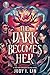 Rick Riordan Presents: The Dark Becomes Her