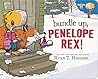 Bundle Up, Penelope Rex! by Ryan T.  Higgins