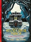 The Secret of Helmersbruk Manor: A Christmas Mystery