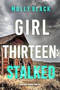 Girl Thirteen: Stalked