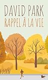 Rappel à la vie by David Park