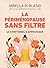 La Périménopause sans filtre by Mirella di Blasio