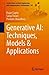 Generative AI: Techniques, ...