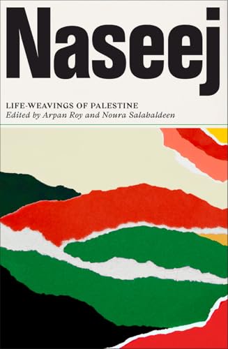 Naseej: Life-Weavings of Palestine (Paperback)