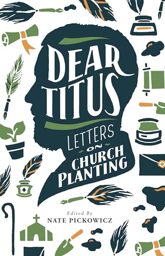 Dear Titus: Letter on Church Planting (Kindle Edition)