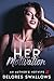 Her Motivation: Conflict and Resolution (An Author's Hotwife Book 2)