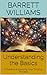 Understanding the Basics: A Guide to Enhancing Your Thinking Process (Think It Through: Mastering Complex Problems with Chain of Thought Book 1)