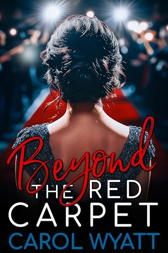 Beyond The Red Carpet (Kindle Edition)