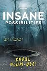 Insane Possibilities
