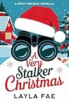 A Very Stalker Christmas: A Spicy Holiday Novella Book cover for A Very Stalker Christmas: A Spicy Holiday Novella