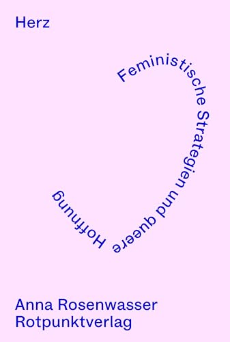 Herz: Feministische Strategien und queere Hoffnung (Kindle Edition)