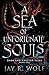 A Sea of Unfortunate Souls:...