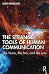 The Strange Tools of Human Communication by Ruth Finnegan
