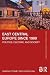 East Central Europe since 1989 by Sabrina P. Ramet