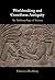 Worldmaking and Cuneiform Antiquity by Francesca Rochberg