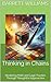 Thinking in Chains: Mastering Math and Logic Puzzles Through Thoughtful Approaches (Think It Through: Mastering Complex Problems with Chain of Thought Book 4)