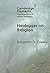 Heidegger on Religion by Benjamin D. Crowe