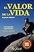 El Valor de la Vida: Una se...
