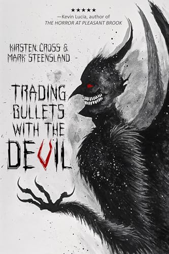 Trading Bullets with the Devil (Kindle Edition)