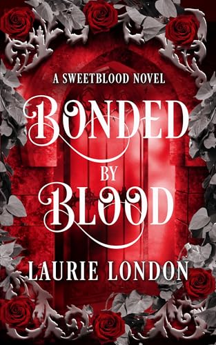 Bonded By Blood (Sweetblood Series #1)