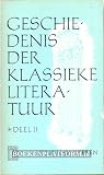 Geschiedenis der klassieke literatuur Deel II (Prisma boeken, #330)
