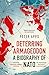 Deterring Armageddon: A Biography of NATO