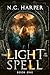 The Light of the Spell: Book One