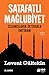 Şatafatlı Mağlubiyet - İslamcıların İktidarla İmtihanı by Levent Gültekin
