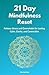 The 21-Day Mindfulness Rese...