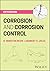 Corrosion and Corrosion Control by R. Winston Revie