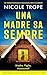 Una madre sa sempre (Italian Edition)