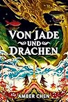 Von Jade und Drachen