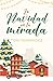 La Navidad en tu mirada (Spanish Edition)