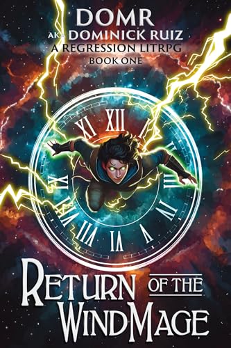 Return of the Wind Mage, Book One: Whispers of the Wind (Return of the Wind Mage: A LitRPG Apocalypse Adventure 1)