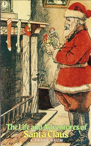 The Life and Adventures of Santa Claus
