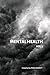 MENTAL HEALTH Vol.3: A coll...