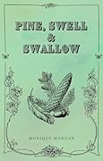 Pine, Swell & Swallow
