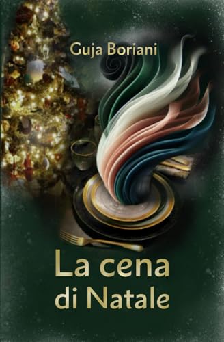 La cena di Natale: Novella (Le Spirali) (Italian Edition)