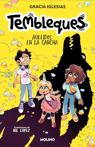 Tembleques 3 - Aullidos en la cancha (Paperback)