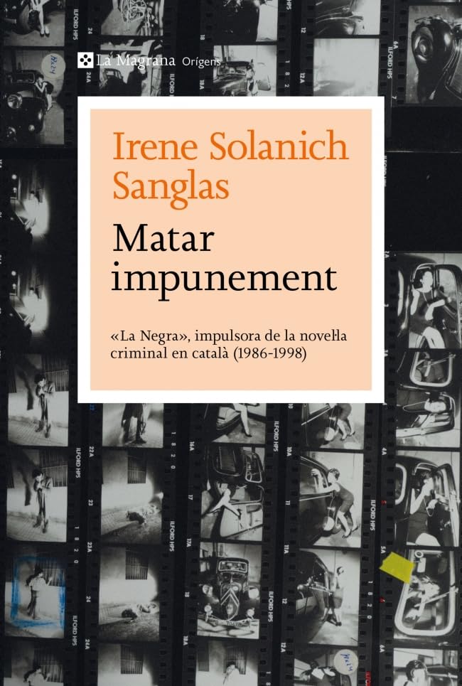 Matar impunement: «La Negra», impulsora de la novel·la criminal en català (1986-1998)