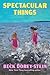 Spectacular Things