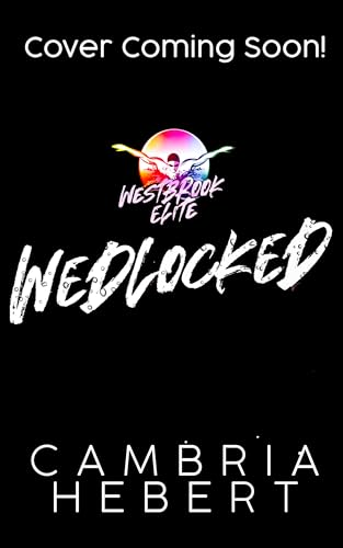 Wedlocked (Westbrook Elite, #9)