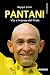 Pantani: Vita e imprese del...