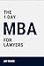 The 1 Day MBA for Lawyers