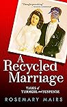 A Recycled Marriage: Tales of Turmoil and Suspense