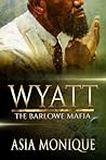 Wyatt: The Barlow...