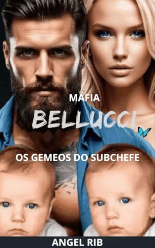 Máfia Bellucci: Os gêmeos do máfioso (Portuguese Edition)