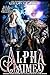 Alpha Claimed: An Omegaverse Lycan Shifter Romance