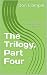 The Trilogy, Part Four by Don Clampet